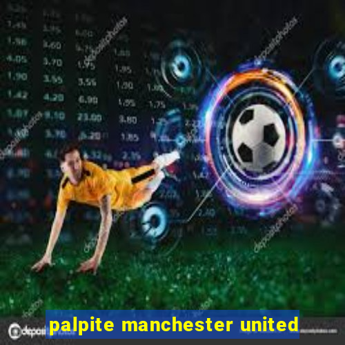 palpite manchester united